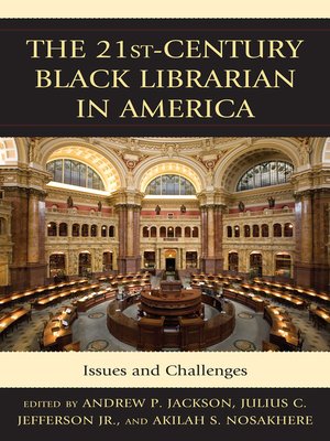 cover image of The 21st-Century Black Librarian in America